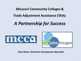 Missouri Community Colleges &amp; Trade Adjustment Assistance (TAA): A Partnership for Success