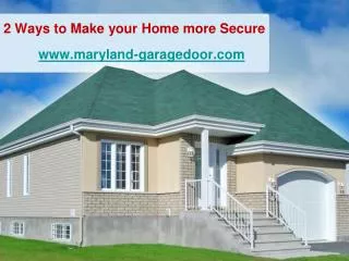 2 Ways to Make your Home more Secure