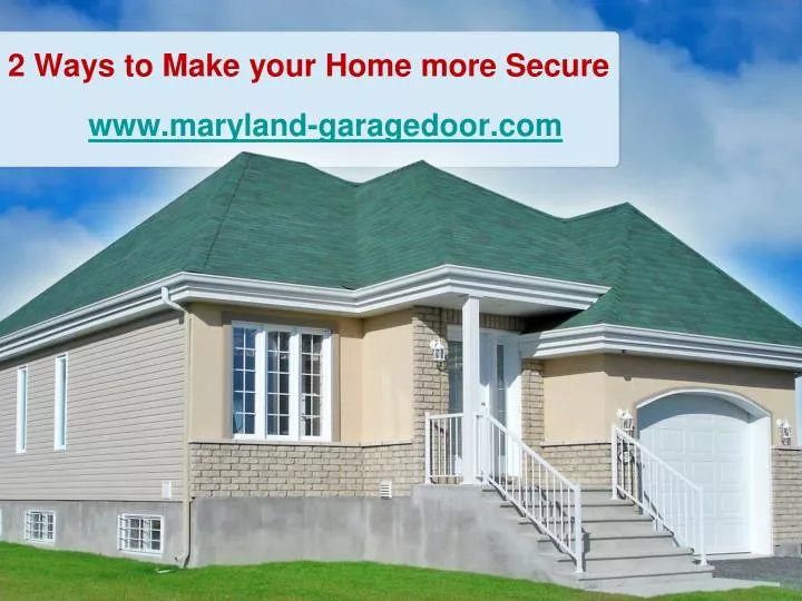 2 ways to make your home more secure
