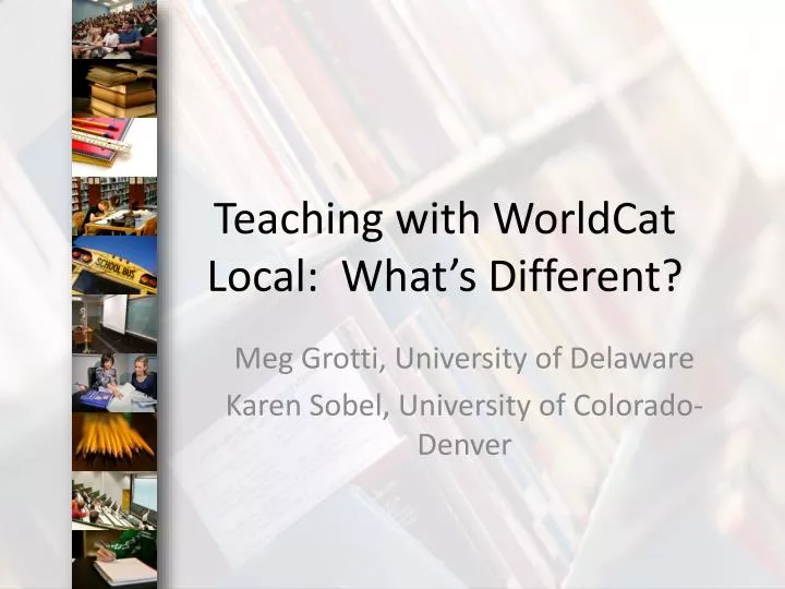 teaching with worldcat local what s different