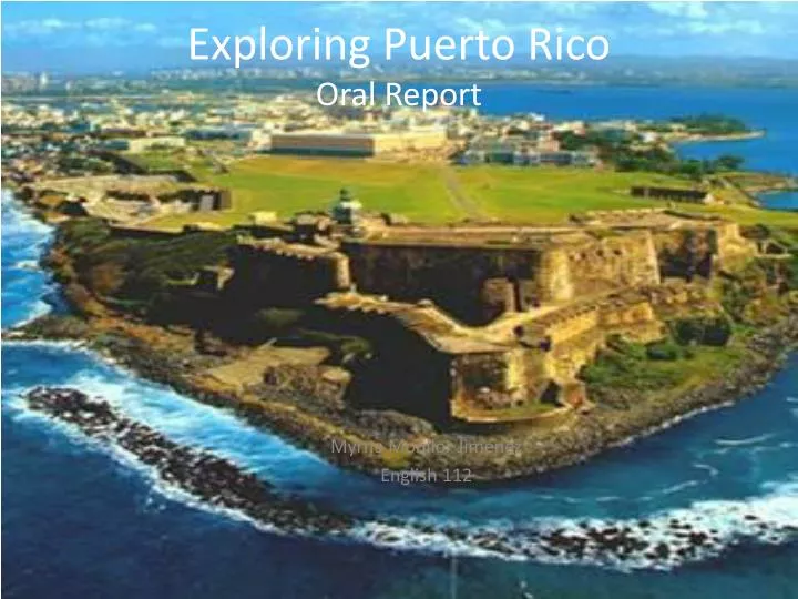 exploring puerto rico oral report