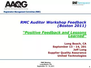 RMC Auditor Workshop Feedback (Boston 2011) “Positive Feedback and Lessons Learned”