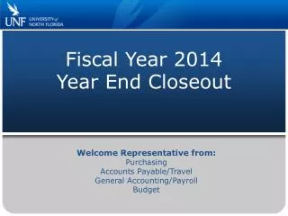 Fiscal Year 2014 Year End Closeout