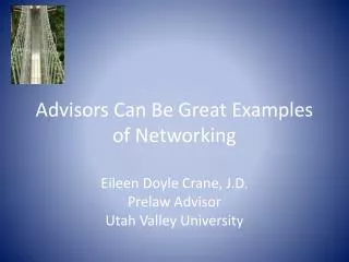 Advisors Can Be Great Examples of Networking