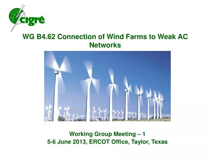 wg b4 62 connection of wind farms to weak ac networks