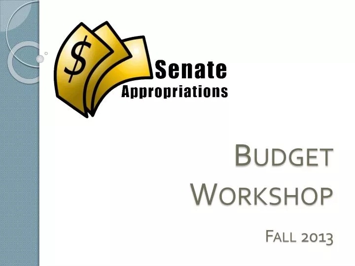 budget workshop fall 2013