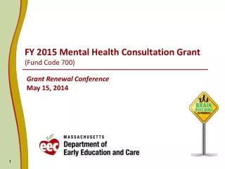 FY 2015 Mental Health Consultation Grant (Fund Code 700)