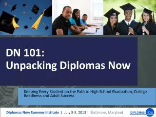 DN 101: Unpacking Diplomas Now