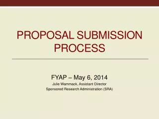Proposal Submission Proposal Submission Process