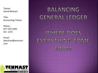 Balancing General Ledger - Where does everything come from
