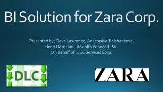 BI Solution for Zara Corp.