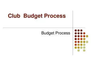 Club Budget Process