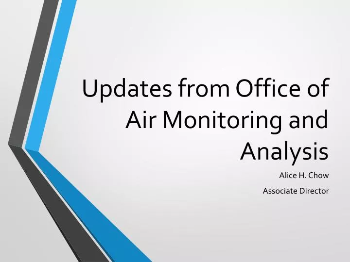 updates from office of air monitoring and analysis