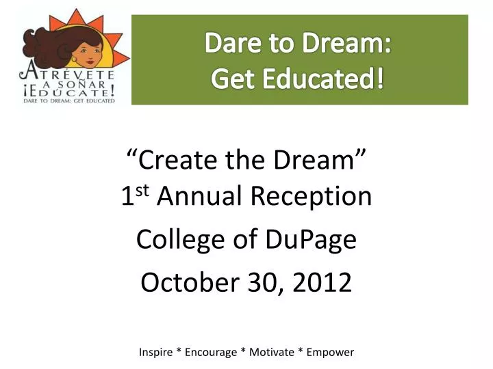 dare to dream get educated