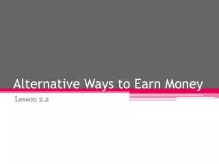 Alternative Ways to Earn Money