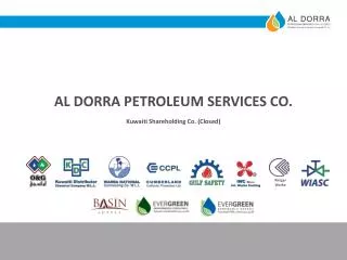 AL DORRA PETROLEUM SERVICES CO. Kuwaiti Shareholding Co. (Closed)
