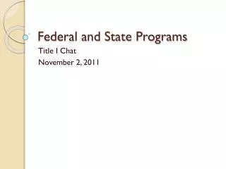 Federal and State Programs