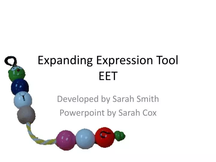 expanding expression tool eet