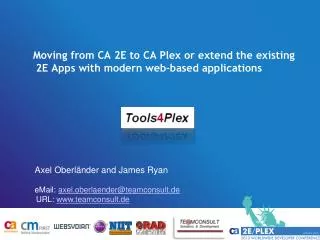 Moving from CA 2E to CA Plex or extend the existing 2E Apps with modern web-based applications