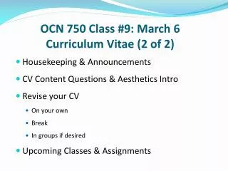 OCN 750 Class #9: March 6 Curriculum Vitae (2 of 2)