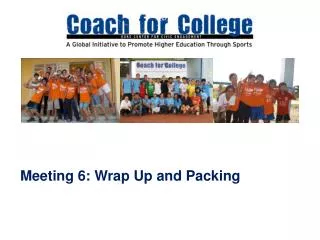Meeting 6: Wrap Up and Packing