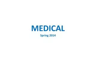 MEDICAL Spring 2014