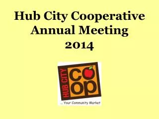 Hub City Cooperative Annual Meeting 2014