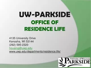 UW-Parkside OFFICE OF RESIDENCE LIFE