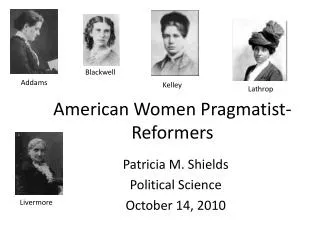 American Women Pragmatist-Reformers
