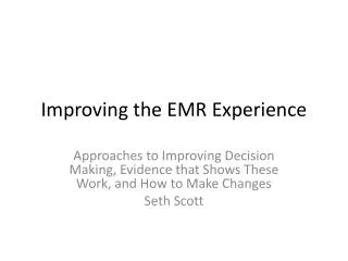 Improving the EMR Experience