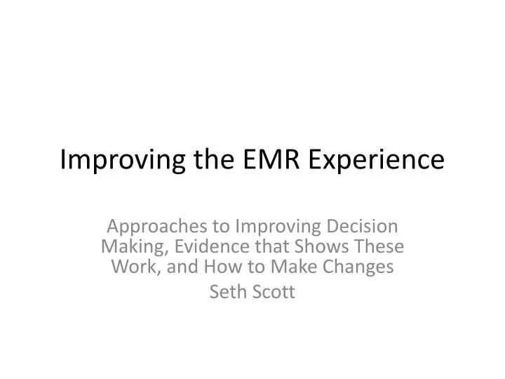 improving the emr experience