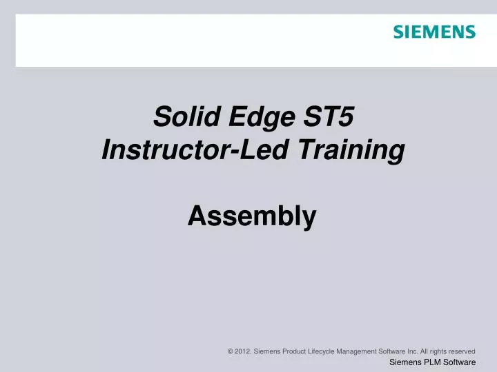 solid edge st5 instructor led training assembly