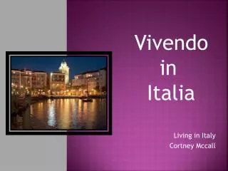 Living in Italy Cortney Mccall