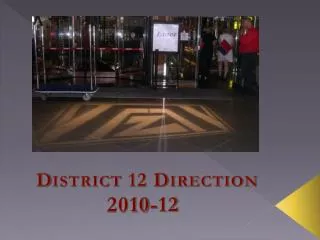 District 12 Direction 2010-12