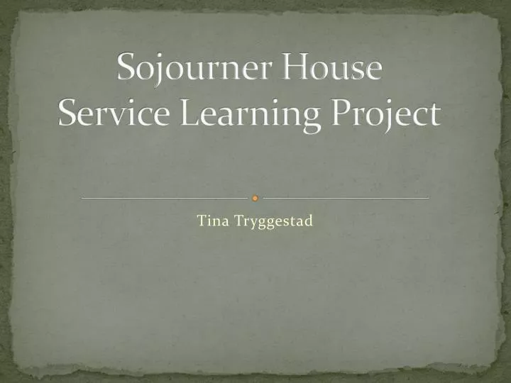 sojourner house service learning project