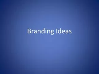 Branding Ideas