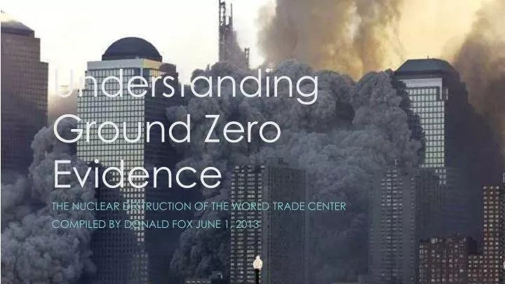 understanding ground zero evidence
