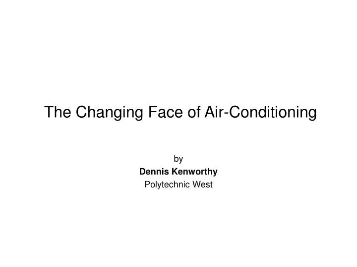 the changing face of air conditioning