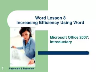Word Lesson 8 Increasing Efficiency Using Word
