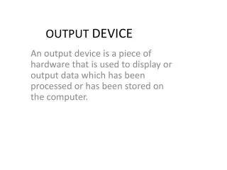 OUTPUT DEVICE