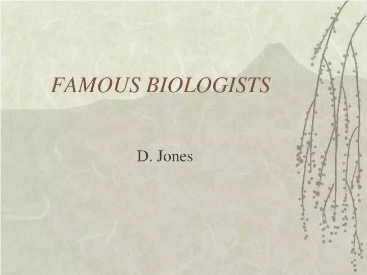 famous biologists