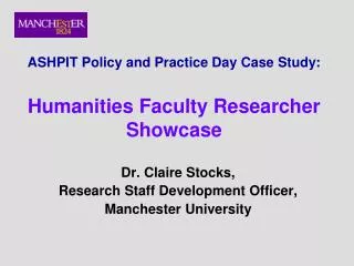 ASHPIT Policy and Practice Day Case Study: Humanities Faculty Researcher Showcase