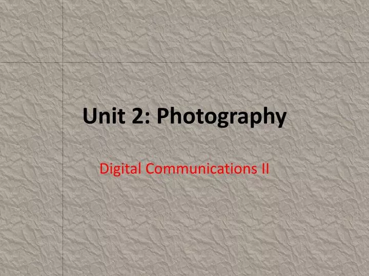 unit 2 photography