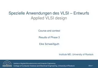 Spezielle Anwendungen des VLSI – Entwurfs Applied VLSI design