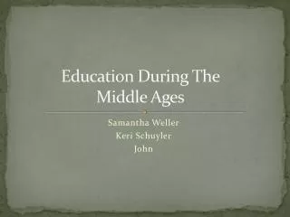 Education During The Middle Ages