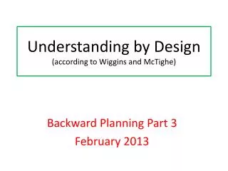 Understanding by Design (according to Wiggins and McTighe )