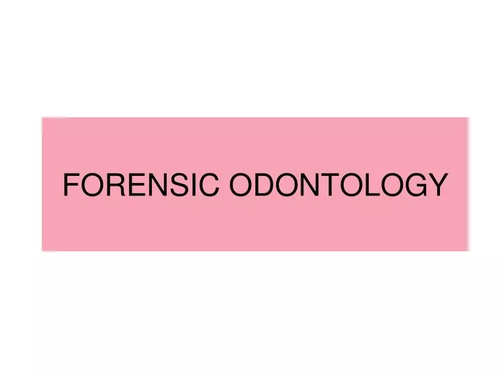 forensic odontology