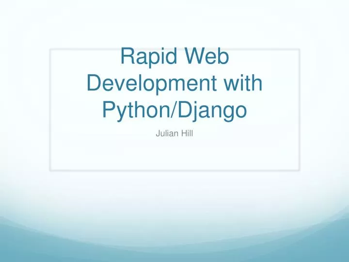 rapid web development with python django