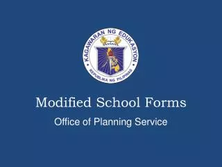 Modified School Forms