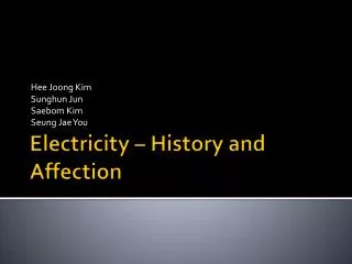 Electricity – History and Affection